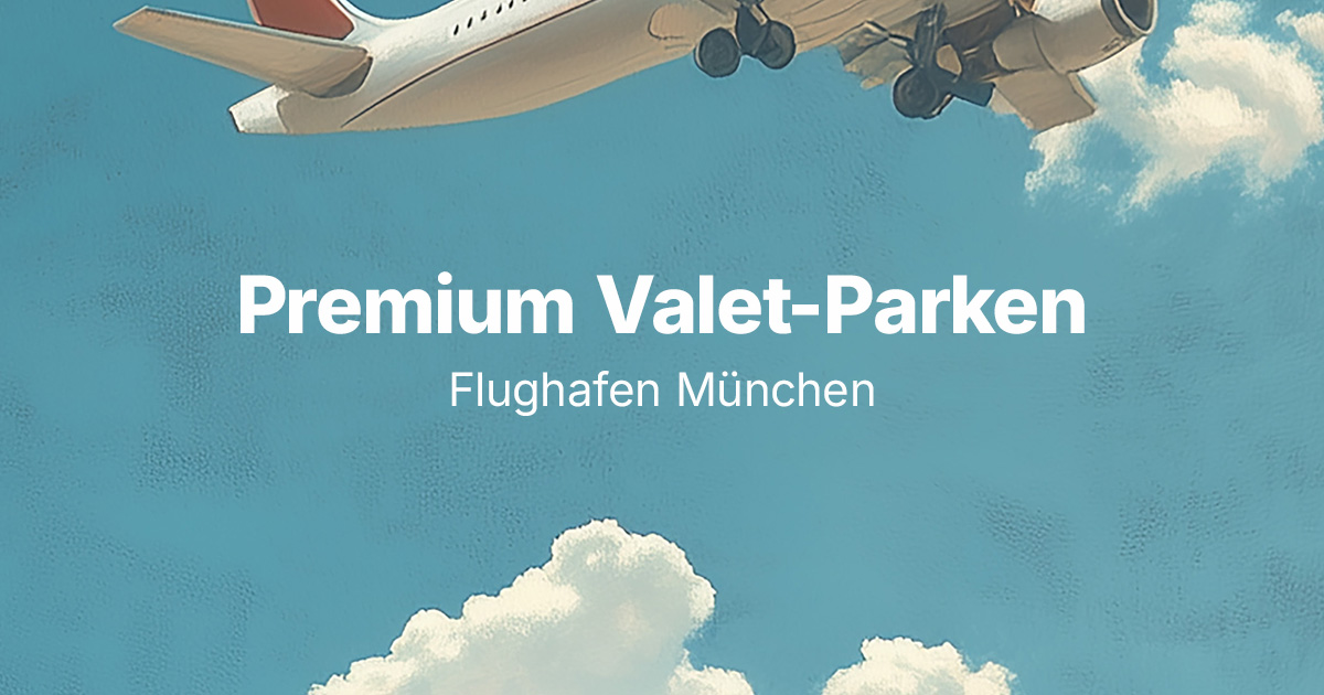 Valet Parken Am Flughafen München www.parkmeister.co